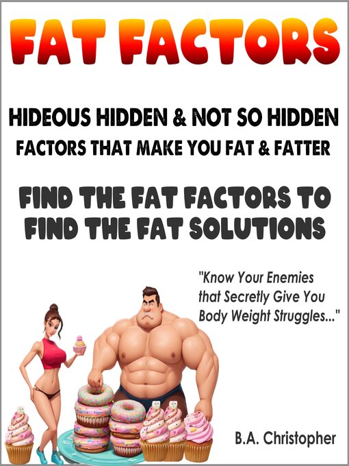 Title details for Fat Factors by B.A. Christopher - Available